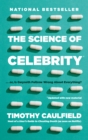 Science of Celebrity . . . or Is Gwyneth Paltrow Wrong About Everything? - eBook