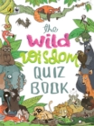 The Wild Wisdom Quiz Book - Book