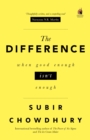The Difference : When Good Enough Isn't Enough - eBook