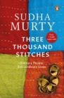 Three Thousand Stitches - : Ordinary People, Extraordinary Lives - Book