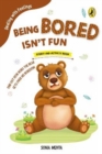 Being Bored Isn't Fun (Dealing with Feelings) - Book