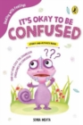 It's Okay to Be Confused (Dealing with Feelings) - Book