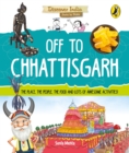 Off to Chhattisgarh (Discover India) - Book