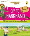 Off to Jharkhand (Discover India) - Book