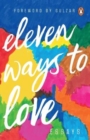 Eleven Ways to Love : Essays - Book