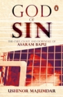 God of Sin : The Cult, Clout and Downfall of Asaram Bapu - Book