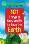 101 Things to Know and Do to Save the Earth (The Green World) - Book
