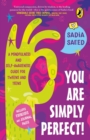 You Are Simply Perfect! A Mindfulness and Self-Awareness Guide for Tweens and Teens : (Includes exercises and journal pages!) | Puffin Books for Children & Young Adults - Book