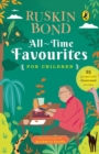 All-Time Favourites for Children : Classic Collection of 25+ most-loved, great stories by famous award-winning author (Illustrated, must-read fiction short stories for kids) - Book