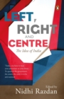 Left, Right and Centre: The Idea of India - Book