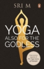 Yoga Also for the Godless - Book