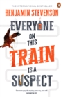 Everyone On This Train Is A Suspect : Can you solve the cleverest murder mystery of the year? - eBook