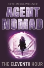 Agent Nomad 1: The Eleventh Hour - eBook
