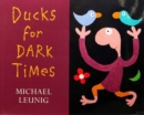 Ducks for Dark Times - Book