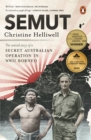 Semut : The Untold Story of a Secret Australian Operation in WWII Borneo - eBook