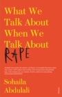 What We Talk About When We Talk About Rape - eBook