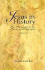 Jesus in History : An Approach to the Study of the Gospels - Book