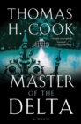 Master of the Delta : A Novel - eBook