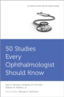 50 Studies Every Ophthalmologist Should Know - Book