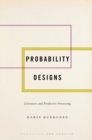 Probability Designs : Literature and Predictive Processing - Book