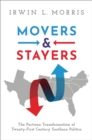 Movers and Stayers : The Partisan Transformation of 21st Century Southern Politics - eBook