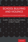 School Bullying and Violence : Interventions for School Mental Health Specialists - Book