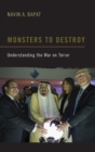 Monsters to Destroy : Understanding the War on Terror - Book