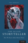 The Blind Storyteller : How We Reason About Human Nature - Book