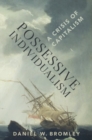Possessive Individualism : A Crisis of Capitalism - Book