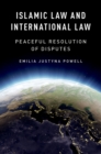 Islamic Law and International Law : Peaceful Resolution of Disputes - eBook