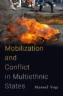 Mobilization and Conflict in Multiethnic States - Book