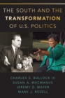 The South and the Transformation of U.S. Politics - Book