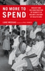 No More to Spend : Neglect and the Construction of Scarcity in Malawi's History of Health Care - eBook