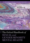 The Oxford Handbook of Sexual and Gender Minority Mental Health - Book