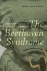The Beethoven Syndrome : Hearing Music as Autobiography - Book