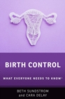 Birth Control : What Everyone Needs to Know® - Book