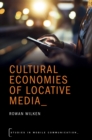 Cultural Economies of Locative Media - eBook