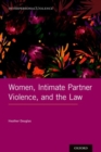 Women, Intimate Partner Violence, and the Law - Book