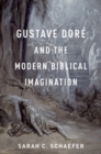 Gustave Dore and the Modern Biblical Imagination - Book