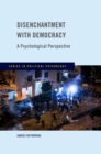 Disenchantment with Democracy : A Psychological Perspective - eBook
