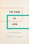The Poem as Icon : A Study in Aesthetic Cognition - eBook