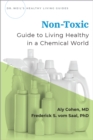 Non-Toxic : Guide to Living Healthy in a Chemical World - eBook