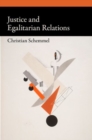 Justice and Egalitarian Relations - Book