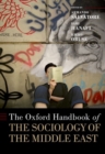 The Oxford Handbook of the Sociology of the Middle East - Book