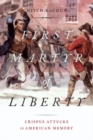 First Martyr of Liberty : Crispus Attucks in American Memory - Book