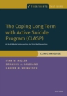 The Coping Long Term with Active Suicide Program (CLASP) : A Multi-Modal Intervention for Suicide Prevention - Book