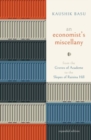An Economist's Miscellany : From the Groves of Academe to the Slopes of Raisina Hill - Book