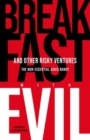 Breakfast with Evil and Other Risky Ventures : The Non-Essential Ashis Nandy - Book
