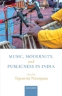 Music, Modernity, and Publicness in India - Book