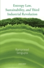 Entropy Law, Sustainability, and Third Industrial Revolution - Book
